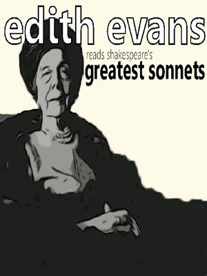 cover image of Dame Edith Evans Reads Shakespeare's Greatest Sonnets